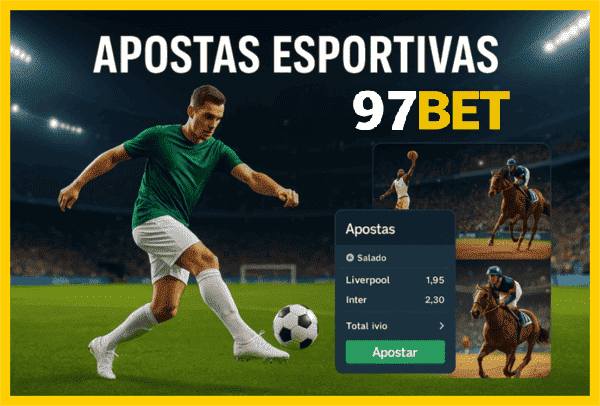 97BET Esporte - Apostas Esportivas com Odds Altas
